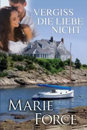 Couverture du produit · Vergiss die Liebe nicht (Neuengland-Reihe 1) (German Edition)