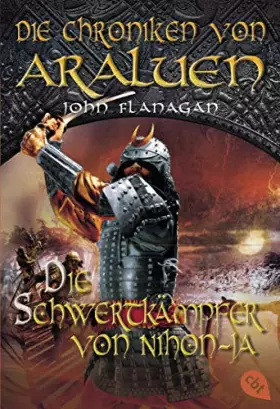 Couverture du produit · Die Chroniken von Araluen - Die Schwertkämpfer von Nihon-Ja: Band 10