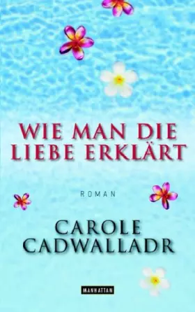 Couverture du produit · Wie man die Liebe erklärt: Roman