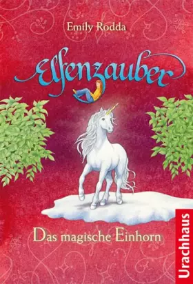 Couverture du produit · Elfenzauber - Das magische Einhorn: Aus d. Engl. v. Michael Stehle