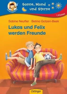 Couverture du produit · Lukas und Felix werden Freunde (Sonne, Mond und Sterne)