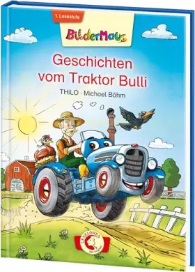 Couverture du produit · Bildermaus - Geschichten vom Traktor Bulli: Mit Bildern lesen lernen - Ideal für die Vorschule und Leseanfänger ab 5 Jahre