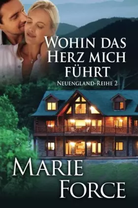 Couverture du produit · Wohin das Herz mich führt, Neuengland-Reihe 2 (German Edition)
