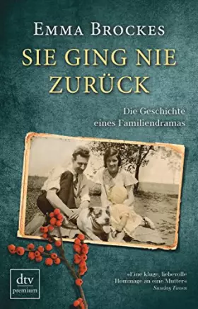 Couverture du produit · Sie ging nie zurück Die Geschichte eines Familiendramas: Deutsche Erstausgabe