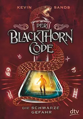 Couverture du produit · Der Blackthorn-Code – Die schwarze Gefahr: Spannendes Action-Abenteuer ab 11 (Die Blackthorn Code-Reihe, Band 2)