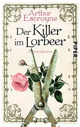 Couverture du produit · Der Killer im Lorbeer (Arthur-Escroyne-Reihe 1): Kriminalroman