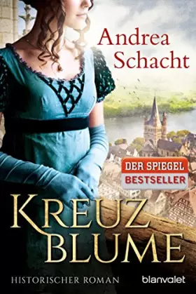 Couverture du produit · Kreuzblume: Historischer Roman