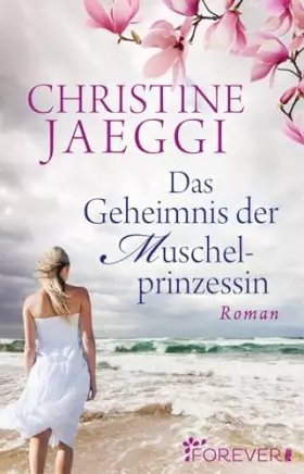Couverture du produit · Das Geheimnis der Muschelprinzessin: Roman