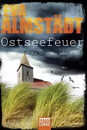 Couverture du produit · Ostseefeuer: Pia Korittkis zehnter Fall