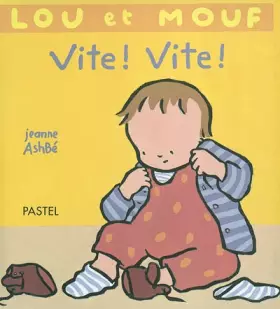 Couverture du produit · Lou et Mouf : Vite, Vite !