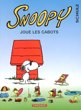 Couverture du produit · Snoopy, tome 32 : Snoopy joue les cabots