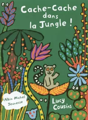 Couverture du produit · Cache-cache dans la jungle - Lauréat du Comité des mamans Hiver 2003 (0-3 ans)