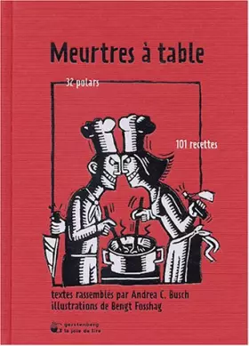 Couverture du produit · Meurtres à table: 32 polars, 101 recettes