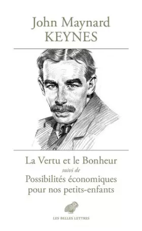 Couverture du produit · La Vertu et le Bonheur: Suivi de Possibilités économiques pour nos petits-enfants