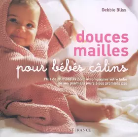 Couverture du produit · DOUCES MAILLES POUR BEBES CALINS