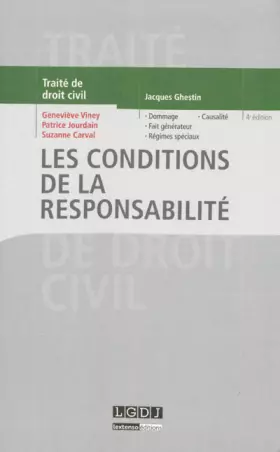 Couverture du produit · Traité de droit civil : Les conditions de la responsabilité