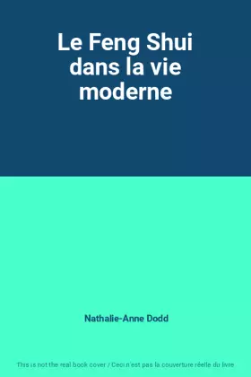 Couverture du produit · Le Feng Shui dans la vie moderne