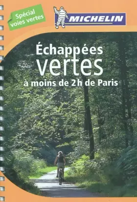 Couverture du produit · Echappées vertes à moins de 2h de Paris