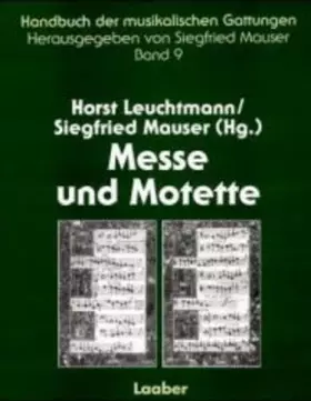 Couverture du produit · Handbuch der musikalischen Gattungen, 15 Bde., Bd.9, Motette und Messe