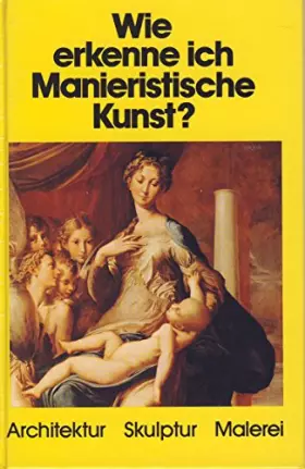 Couverture du produit · Wie erkenne ich Manieristische Kunst (6506 720)