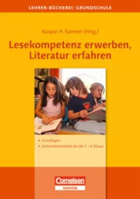 Couverture du produit · Lehrerbücherei Grundschule: Lesekompetenz erwerben, Literatur erfahren: Grundlagen und Unterrichtsmodelle - Für die 1.-4. Klass