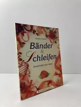 Couverture du produit · Bänder & Schleifen zauberhafte neue Ideen