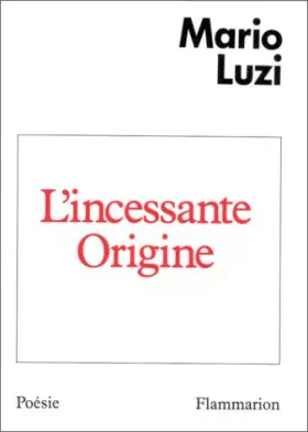 Couverture du produit · L'Incessante origine