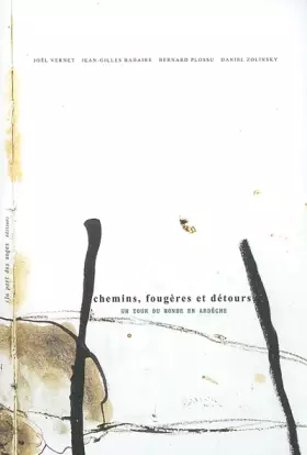 Couverture du produit · Chemins, Fougeres et Detours, un Tour du Monde en Ardeche