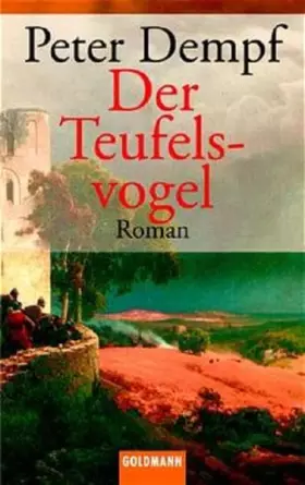 Couverture du produit · Der Teufelsvogel: Roman (Goldmann Allgemeine Reihe)