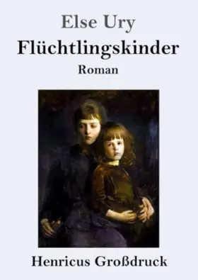 Couverture du produit · Flüchtlingskinder (Großdruck)