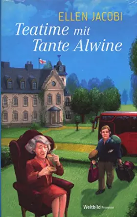 Couverture du produit · Teatime mit Tante Alwine : Roman.
