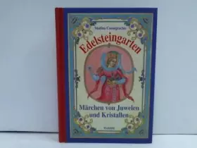 Couverture du produit · Edelsteingarten : Märchen von Juwelen und Kristallen.