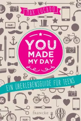 Couverture du produit · you made my day: Ein Überlebensguide für Teens