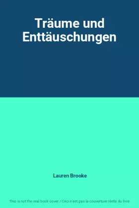Couverture du produit · Träume und Enttäuschungen