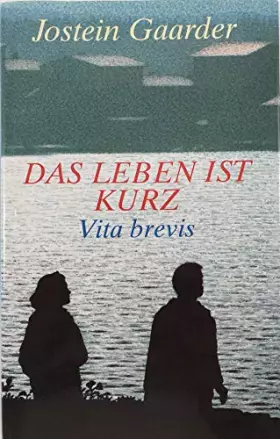 Couverture du produit · Das Leben ist kurz: Vita Brevis – Roman