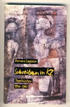 Couverture du produit · Schreiben im KZ: Tagebücher 1940-1945