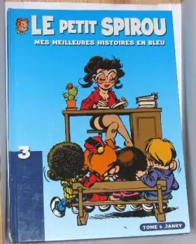 Couverture du produit · Le petit spirou mes meilleurs histoires en bleu tome III