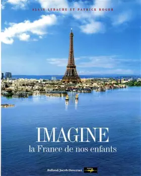 Couverture du produit · Imagine la France de nos enfants
