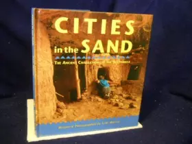 Couverture du produit · Cities in the Sand: The Ancient Civilizations of the Southwest