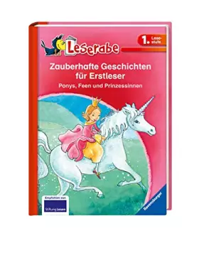 Couverture du produit · Zauberhafte Geschichten für Erstleser. Ponys, Feen und Prinzessinnen - Leserabe 1. Klasse - Erstlesebuch für Kinder ab 6 Jahren