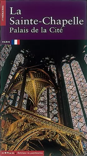 Couverture du produit · La Sainte-Chapelle de Paris. Palais de la Cité, Paris