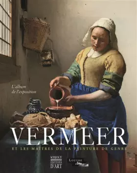 Couverture du produit · Vermeer et les maîtres de la peinture de genre: L'album de l'exposition