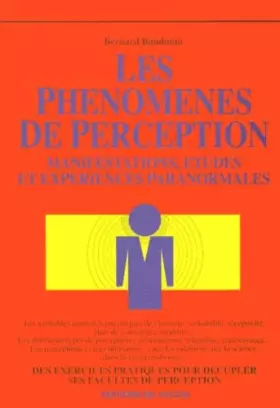 Couverture du produit · Les Phenomenes De Perception. Manifestations, Etudes Et Experiences Paranormales