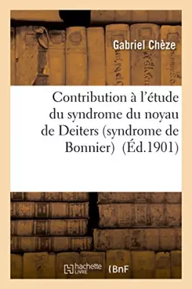 Couverture du produit · Contribution à l'étude du syndrome du noyau de Deiters syndrome de Bonnier