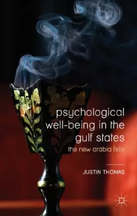 Couverture du produit · Psychological Well-Being in the Gulf States: The New Arabia Felix