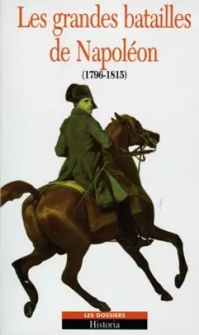 Couverture du produit · Les grandes batailles de Napoléon : 1796-181