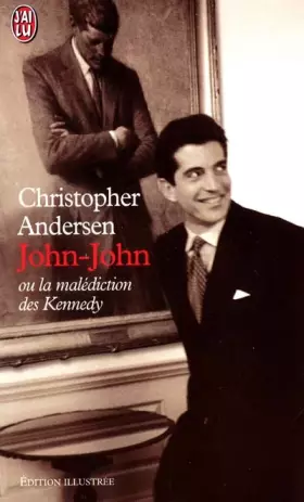 Couverture du produit · John-John ou la malédiction des Kennedy