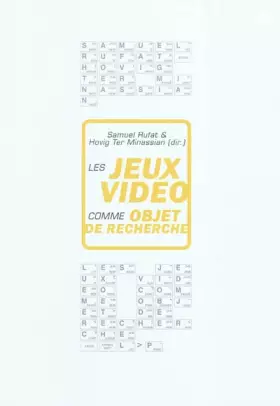 Couverture du produit · Les jeux vidéos comme objet de recherche