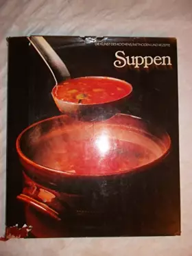 Couverture du produit · Suppen (Die Kunst des Kochens )