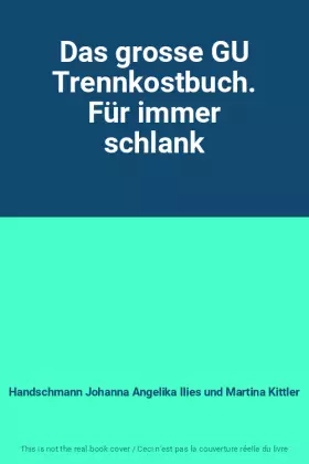Couverture du produit · Das grosse GU Trennkostbuch. Für immer schlank